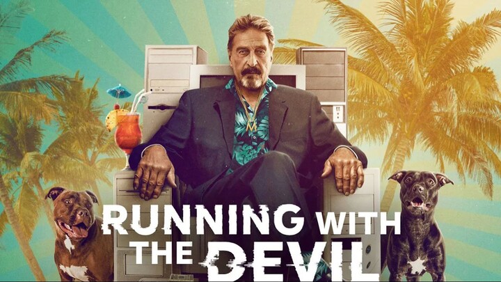 Running with the Devil: The Wild World of John McAfee 2022 SUB INDO