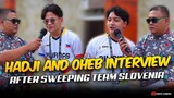HADJI and OHEB INTERVIEW after SWEEPING the TEAM SLOVENIA. . . 😮