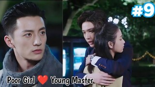 Poor Girl turns into a Pet of Rich Young Master ... Part 9 || Chinese drama explained in Hindi