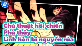 Trận chiến đỉnh cao giữa các phù thủy và linh hồn bị nguyền rủa | Chú thuật hồi chiến_2