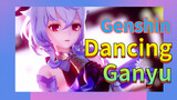 Dancing Ganyu