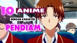 10 Anime Dengan Karakter Utama Pendiam