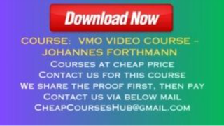 VMO Video Course – Johannes Forthmann