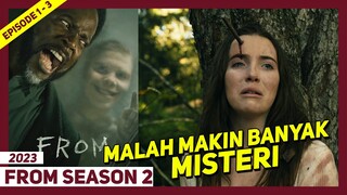 Di Season 2 Malah Makin Banyak Misteri - Alur Cerita From Season 2 Episode 1 - 3 Indonesia