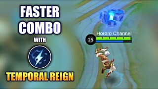 TEMPORAL REIGN'S NO COOLDOWN COMBO