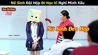 [Review Phim] Cô Vịt Xấu Xí | Nữ Sinh Đeo Hộp Đi Học Bị Cả Lớp Tẩy Chay | Tóm tắt Phim  Thái hay