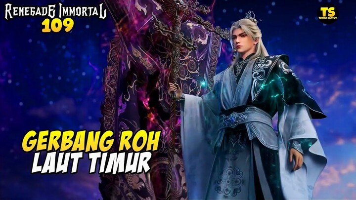 WANG LIN MEMASUKI GERBANG ROH IBLIS - ALUR CERITA RENEGADE EP 109 SUB INDO