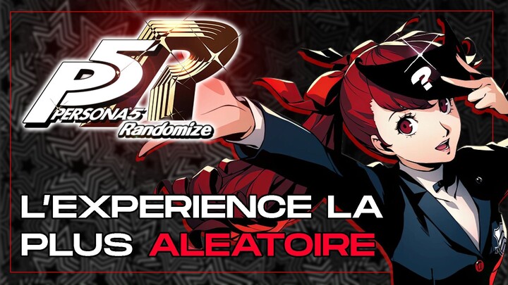 Persona 5 Randomizer m'a rendu fou