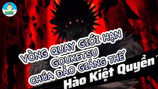 Vòng quay giới hạn Gouketsu - Chúa đảo giáng thế cứu sinh || One Punch Man: The Strongest