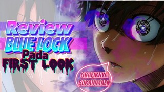 NEKAT!!!!☢️⚠️ Review Blue lock pada first Look!!!!
