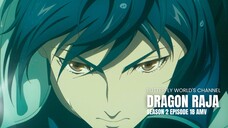 Dragon Raja Season 2 (2025) Episode 18