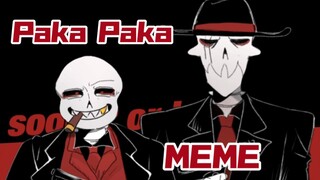 【Undertale AU/MEME】Paka Paka