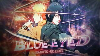 「Blue Eyed Demon🥶」Naruto「AMV/EDIT」4K SPECIAL!
