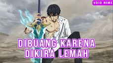 Rekomendasi Anime MC Diremehkan Ternyata Malah Jadi Yang Terkuat