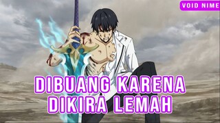 Rekomendasi Anime MC Diremehkan Ternyata Malah Jadi Yang Terkuat