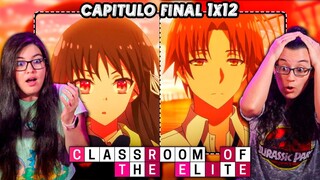 CLASSROOM OF THE ELITE "EL MEJOR PROTAGONISTA"🤯 CAPITULO 12 FINAL - T1😍 REACCIÓN