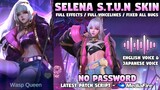 Selena S.T.U.N. Skin Script - Full Voicelines & Full Effects w/ Japanese Voice | No Password | MLBB
