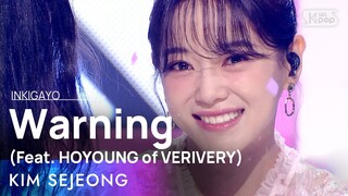 KIM SEJEONG(김세정) - Warning (feat. HOYOUNG of VERIVERY) @인기가요 inkigayo 20210404