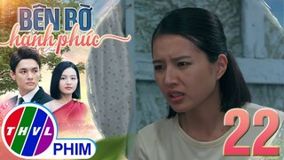 BÊN BỜ HẠNH PHÚC - TẬP 21[1]: Nhã Phương đột ngột THÔNG BÁO TIN VUI khiến cả nhà chấn động