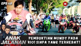 MONDY TUNJUKAN KEJANTANANNYA DI LINTASAN BALAP, SIAPA YANG TERHEBAT?! - ANAK JALANAN EPS 48