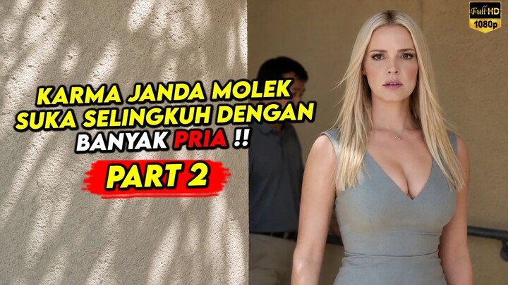 JANDA MOLEK YANG HOBI SELINGKUH PART 2 - Alur Cerita Film