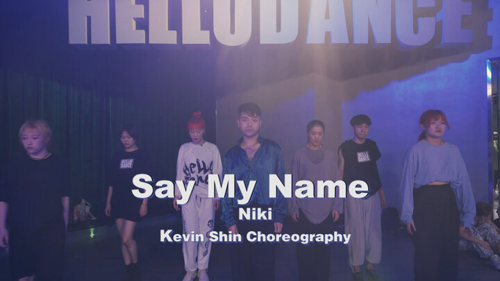 【猛男百日连更挑战Day45】Niki《Say My Name》申旭阔编舞 舞蹈