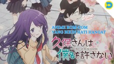 Anime yang bikin seneng sama pasangan ini - Kubo-san wa Mob wo Yurusanai