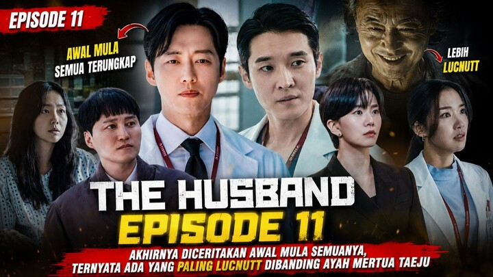 THE HUSBAND EPISODE 11