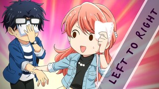 Love is Hard for Otaku「AMV」- Left to Right