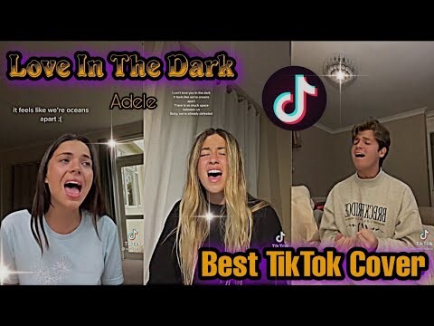 Love In The Dark 🎶 Best Tiktok singing compilation 🔥🎤 || Adele
