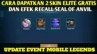 CARA DAPATKAN 2 SKIN ELITE GRATIS & EFEK RECALL SEAL OF ANVIL DI EVENT TERBARU MOBILE LEGENDS