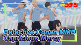[Detective Conan MMD] Police School Dual 's Capricious Mercy