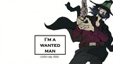 [MAD·AMV][LUPIN THE IIIRD]Charming Jigen Daisuke - I'm a wanted man