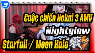 Cuộc chiến Hokai 3 AMV
Nightglow / Starfall / Moon Halo_3