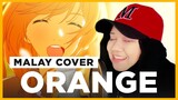 I sing in Malay! - ED 2 YOUR LIE IN APRIL - Orange