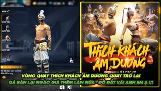 Free Fire| Vòng quay Thích khách âm dương quay trở lại - Gà rán lại ngáo giá thêm lần nữa rồi!!!