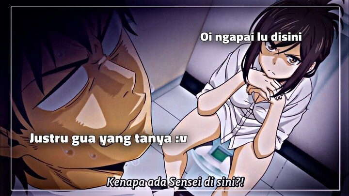 Ketika lu ditoilet laki laki, Tapi ditoilet laki laki ada guru lu... v } Anim