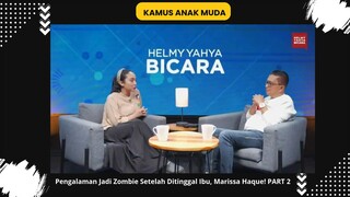 Pengalaman Jadi Zombie Setelah Di tinggal Ibu Part 2