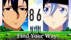 Eighty Six AMV Find Your Way (Shin x Lena)