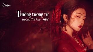 [Vietsub+Pinyin] Trường tương tư - Hoàng Thi Phù / 长相思 - 黄诗扶