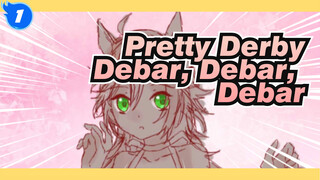 Pretty Derby|【Gambaran Tangan】Debar, Debar, Debar_1