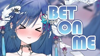 【新v】✨老头可以借我13秒么✨ 《Bet on me》