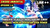 DIHINA KARENA LEMAH PADAHAL TERLALU OVER POWER ‼️ The Legend Of Sword Immortal