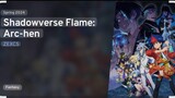 Shadowverse Flame Arc-hen Ep 4