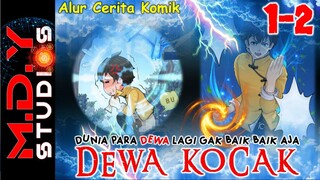 DIKIRA LEMAH PADAHAL DEWA TERKUAT | ALUR CERITA DEWA KOCAK PART 1-2