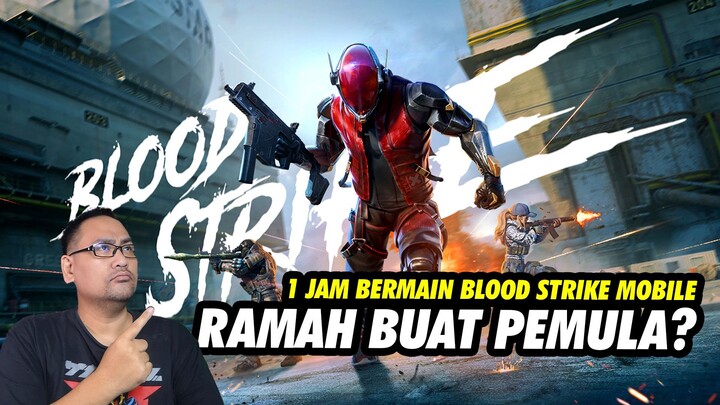 1 Jam(an) bermain Blood Strike