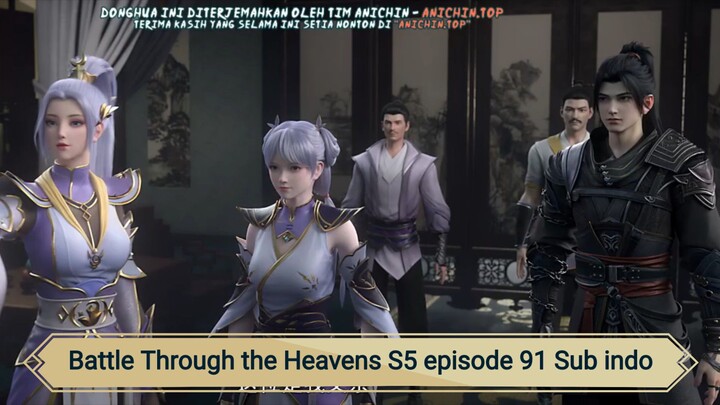Battle Through the Heavens S5 episode 91 Sub indo