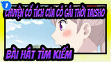 [Chuyện Cổ Tích Của Cô Gái Thời Taisho] Bài hát tìm kiếm Tsukiyo no Kotori, Koi no Uta_A1