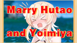Marry Hutao and Yoimiya