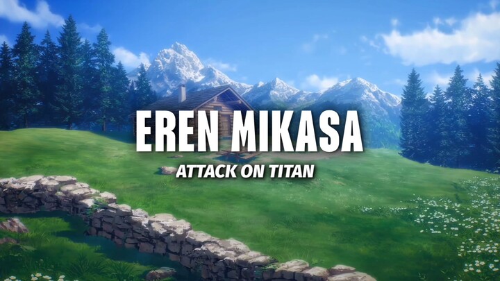 AMV EREN MIKASA 1080HD THE ONE THAT I GOT AWAY